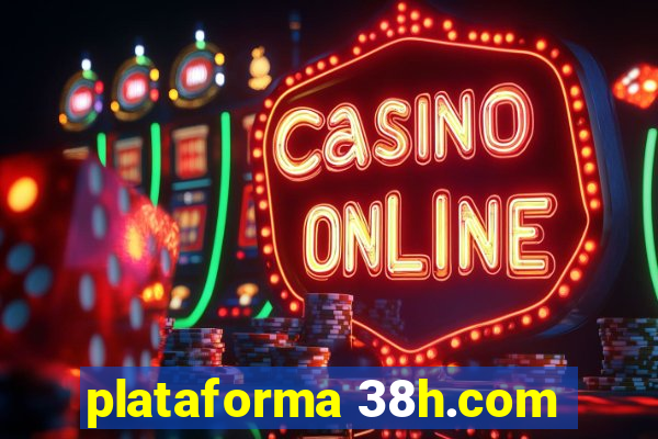 plataforma 38h.com